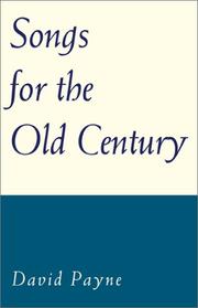 Cover of: Songs for the Old Century | David Payne