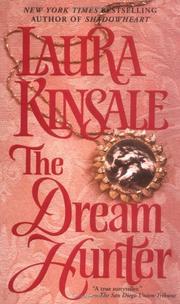 Cover of: The dream hunter by Laura Kinsale