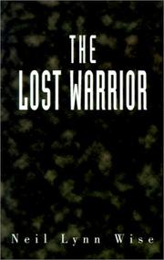 Cover of: The Lost Warrior by Neil Lynn Wise