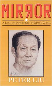 Cover of: Mirror: A Loss of Innocence in Mao's China