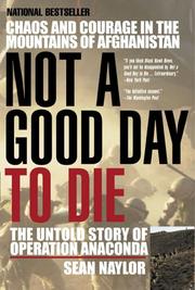Cover of: Not a Good Day to Die by Sean Naylor