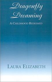 Cover of: Dragonfly Dreaming: A Childhood Redeemed