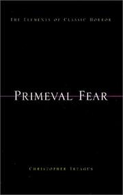 Cover of: Primeval Fear: The Elements of Classic Horror