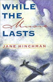 Cover of: While the Music Lasts by Jane Hinchman