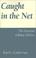 Cover of: Caught in the Net (Essential Library)