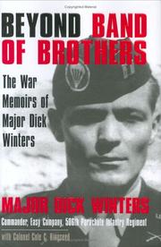 Beyond band of brothers by Richard D. Winters, Dick Winters, Cole C. Kingseed