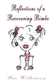 Cover of: Reflections of a Recovering Bimbo