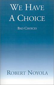 Cover of: We Have a Choice: Bad Choices