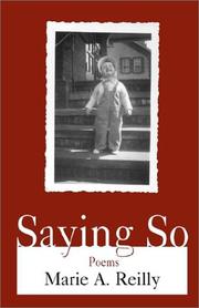 Cover of: Saying So | Marie A. Reilly