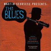 Cover of: Martin Scorsese Presents The Blues by Peter Guralnick, Robert Santelli, Christopher John Farley, Holly George-Warren