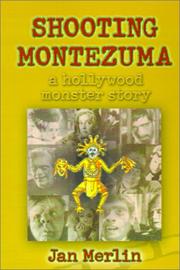 Cover of: Shooting Montezuma by Jan Merlin
