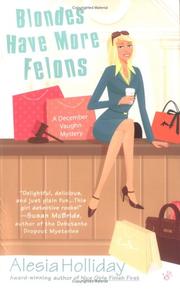 Cover of: Blondes Have More Felons (December Vaughn Mysteries)