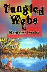 Cover of: Tangled Webs by Margaret Tessler, Margaret Tessler