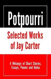 Cover of: Potpourri, Selected Works of Jay Carter