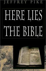 Cover of: Here Lies the Bible: Including a Reprint of the Evidence for the Ressurrection, by the Social Commentator Samuel Butler (1865)