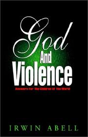 Cover of: God and Violence by Irwin Abell