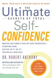 Cover of: The ultimate secrets of total self-confidence