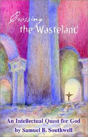 Cover of: Crossing the Wasteland: An Intellectual Quest for God