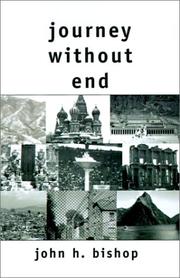 Cover of: Journey Without End: The Travels of John and Dianne Bishop & Family