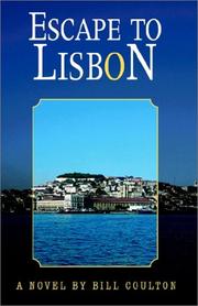 Cover of: Escape to Lisbon: A Novel by Bill Coulton