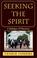 Cover of: Seeking the Spirit