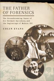 The Father of Forensics by Colin Evans