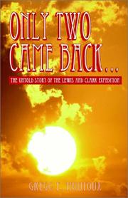 Cover of: Only Two Came Back: The Untold Story of the Lewis and Clark Expedition