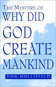 Cover of: The Mystery of Why Did God Create Mankind | Don Hollifield