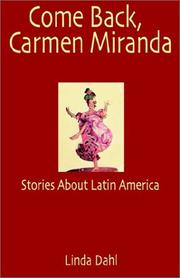 Cover of: Come Back, Carmen Miranda: Stories of Latin America