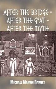 Cover of: After the Bridge - After the Goat - After the Myth