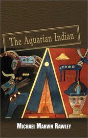 Cover of: The Aquarian Indian by Michael Marvin Rawley
