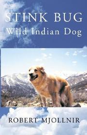 Cover of: Stink Bug Wild Indian Dog | Robert Mjollnir