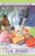 Cover of: A Pour Way to Dye (New Soapmaking Mystery)
