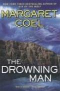 Cover of: The Drowning Man (John O'Malley and Vicki Holden Mysteries) by Margaret Coel, Margaret Coel