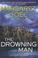 Cover of: The Drowning Man (John O'Malley and Vicki Holden Mysteries)