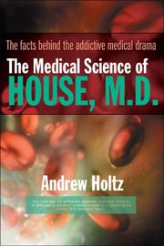 The Medical Science of House, M.D by Andrew Holtz