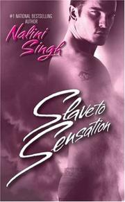 Slave to Sensation by Nalini Singh