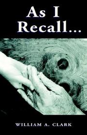 Cover of: As I Recall . . . by William A. Clark