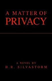 Book cover: A Matter Of Privacy | H. R. Silvastorm