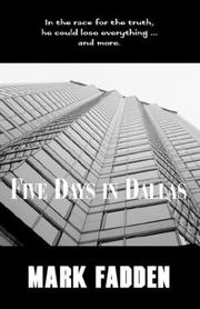 Cover of: Five Days in Dallas | Mark Fadden