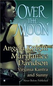 Cover of: Over the Moon by Angela Knight, MaryJanice Davidson, Virginia Kantra, Sunny