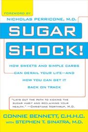 Cover of: Sugar Shock!: How Sweets and Simple Carbs Can Derail Your Life-- and How YouCan Get Back on Track