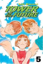 Cover of: Tower of the Future by Saki Hiwatari, Saki Hiwatari