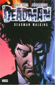 Cover of: Deadman: Deadman Walking - Volume 1 (Deadman)
