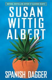 Cover of: Spanish Dagger (China Bayles Mystery) by Susan Wittig Albert
