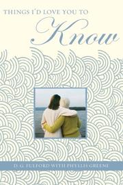 Cover of: THINGS I'D LOVE YOU TO KNOW: A JOURNAL FOR MOTHERS AND DAUGHTERS