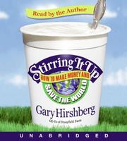 Cover of: Stirring it Up CD by Gary Hirshberg