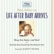 Cover of: Best Advice on Life After Baby Arrives