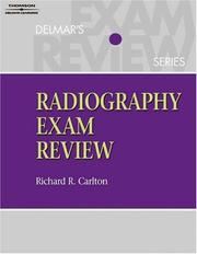 Cover of: Thomson Delmar Learning's Radiography Exam Review by Richard Carlton