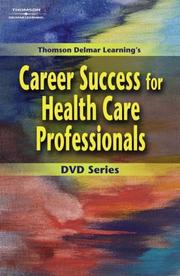 Cover of: Workbook to Accompany Career Success for Health Care Professionals (Career Success for Health Care Professionals Video)